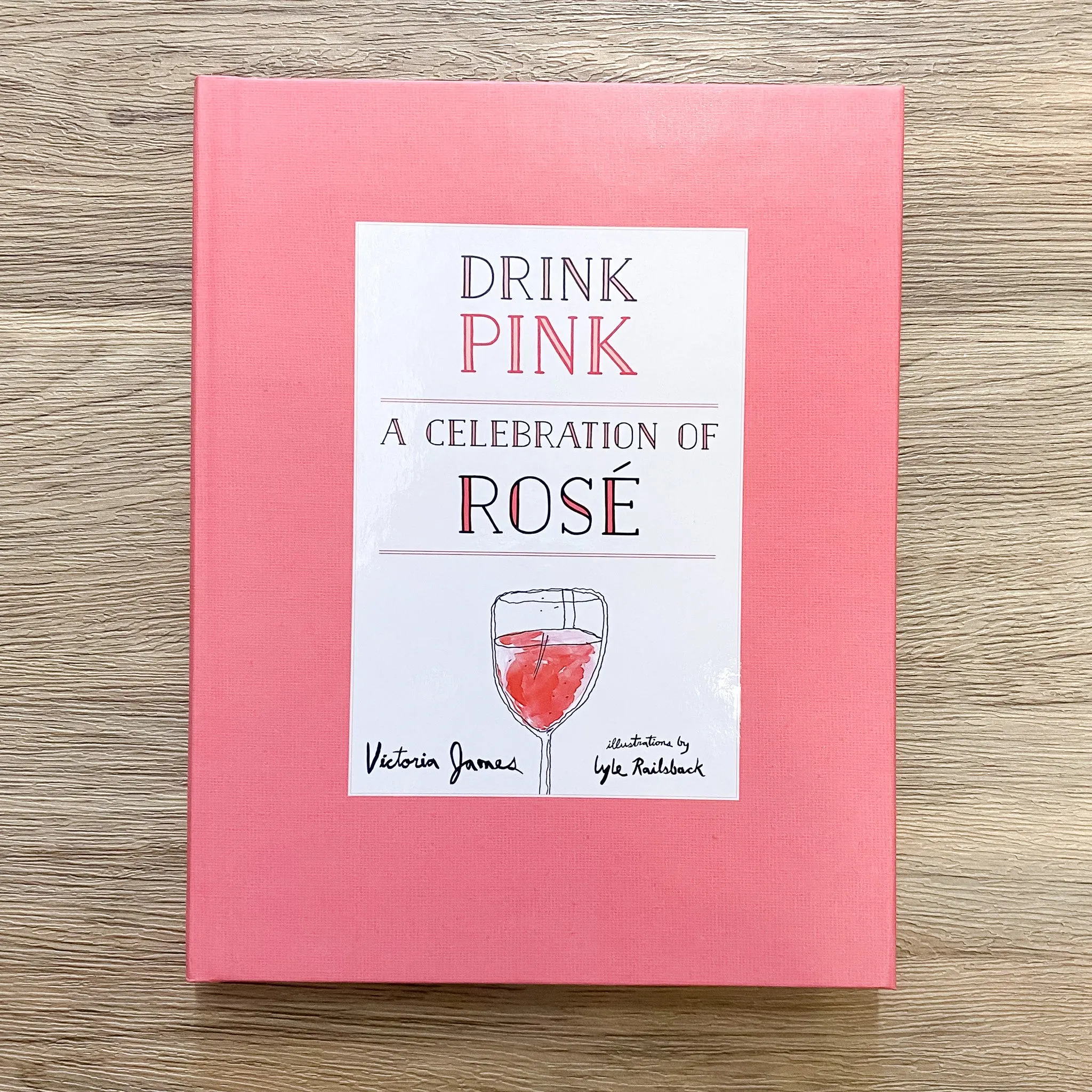 Drink Pink: A Celebration of Ros