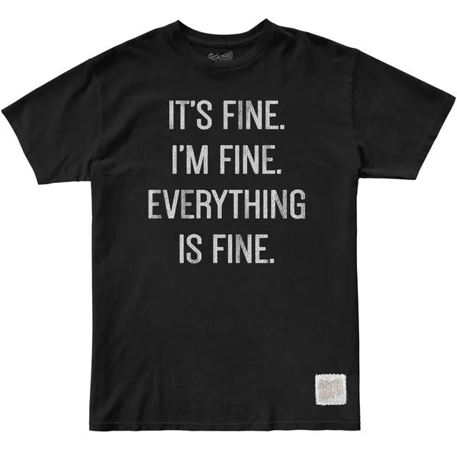 It's Fine I'm Fine 100% Cotton Tee