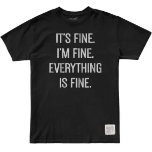 It's Fine I'm Fine 100% Cotton Tee