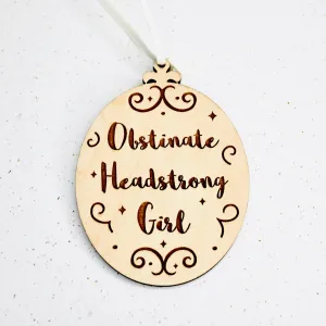 Pride and Prejudice 'Obstinate Headstrong Girl' Quote Decoration
